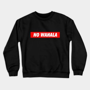 No Wahala Crewneck Sweatshirt